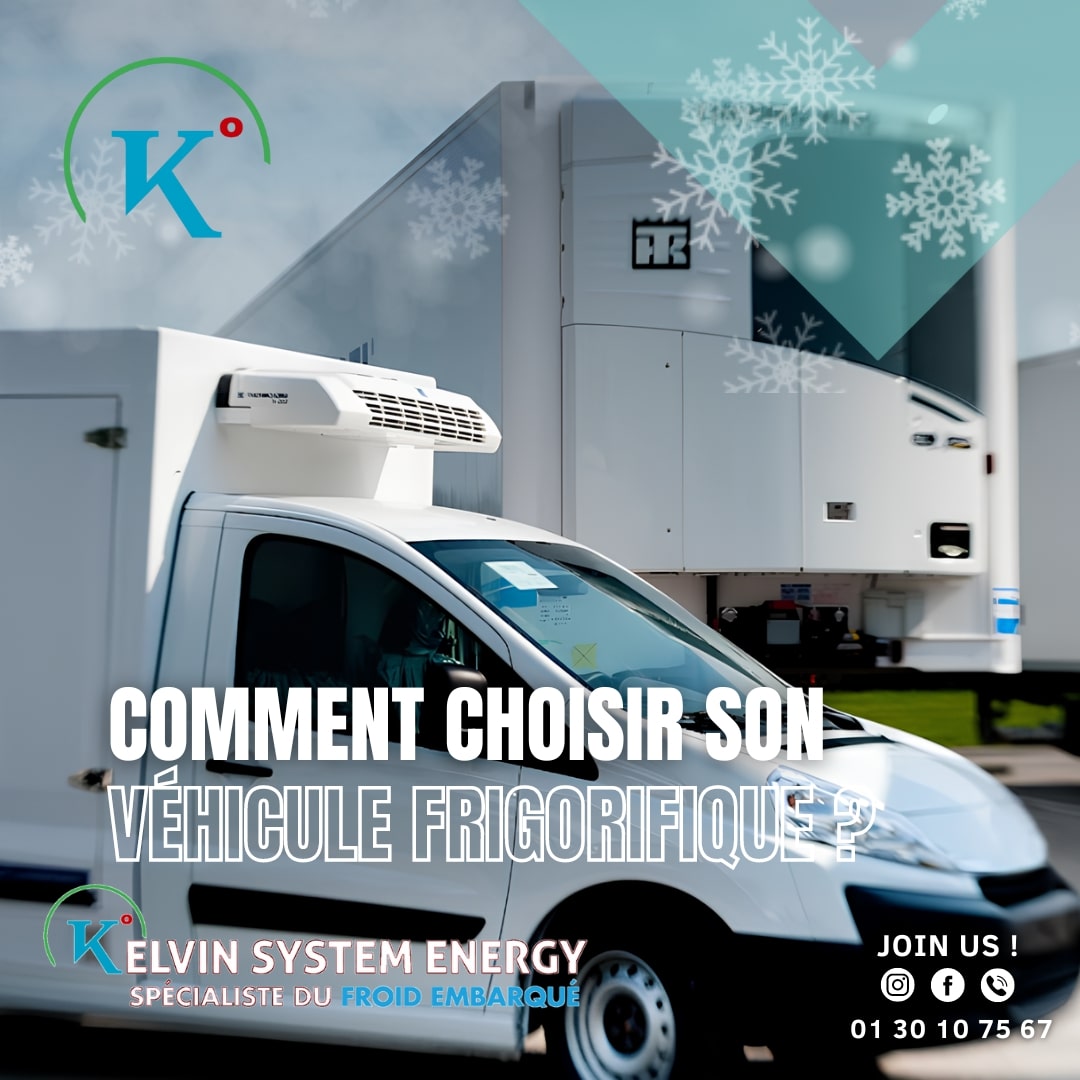 Un camion frigorifique blanc avec le logo Kelvin System Energy sur le côté. Le camion est garé à côté d'une remorque frigorifique