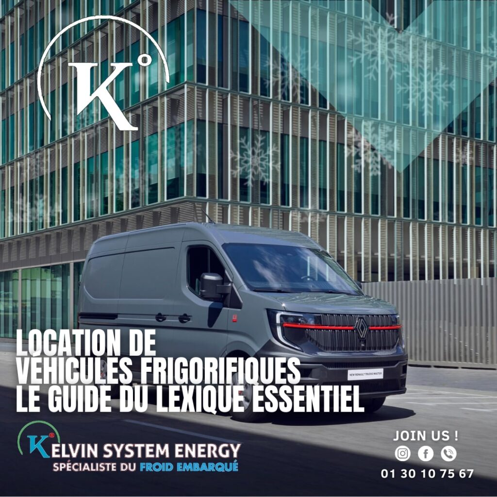 Un Renault Master, aménagé en véhicule frigorifique, est présenté devant un bâtiment moderne. Le logo Kelvin System Energy, spécialiste du froid embarqué, est visible en bas à gauche