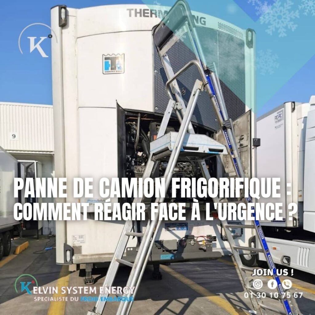 Un technicien intervient sur un camion frigorifique en panne. Le logo d'une entreprise spécialisée dans le froid embarqué est visible en haut à gauche de l'image.